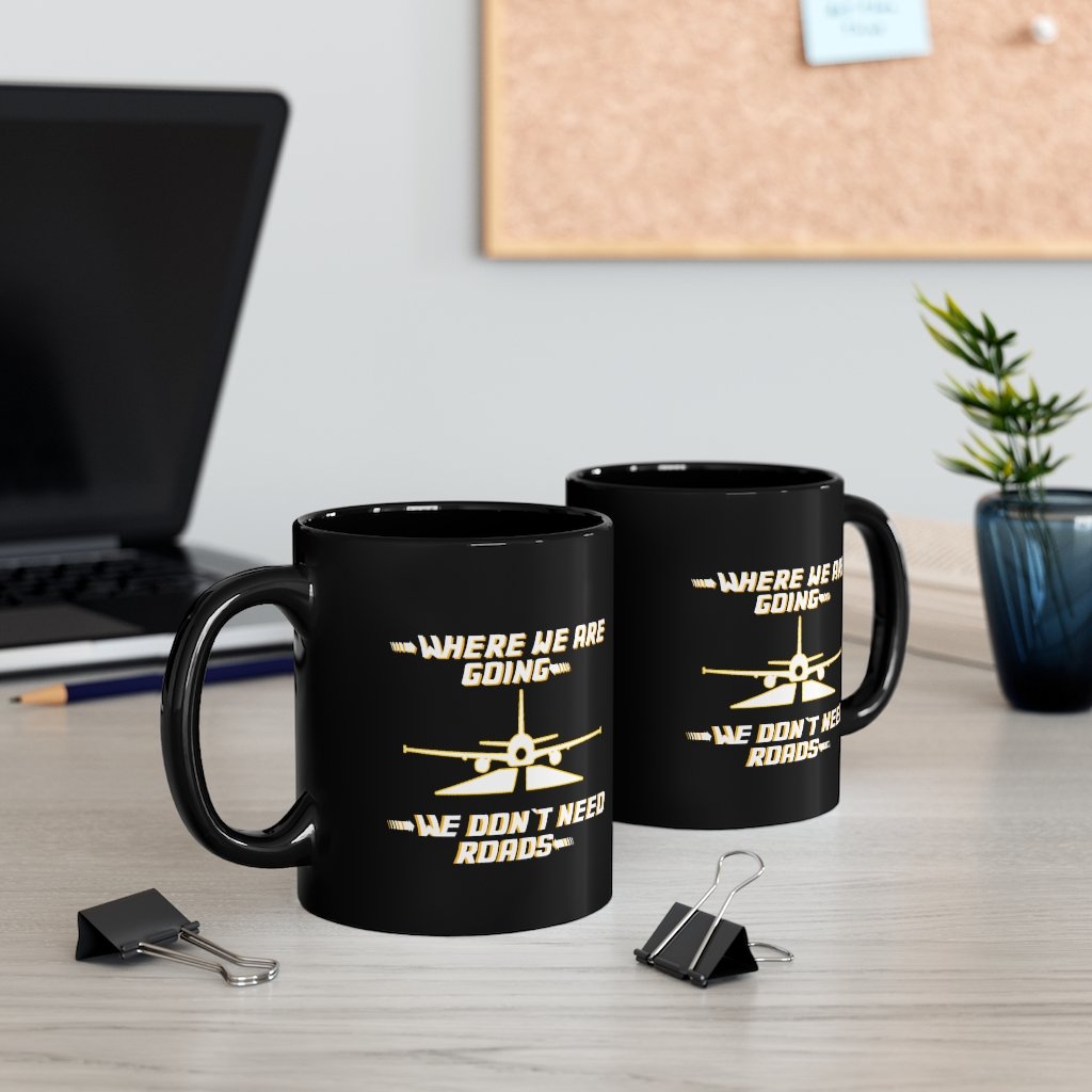 WHERE WE ARE ROADS DESIGNED - MUG Printify