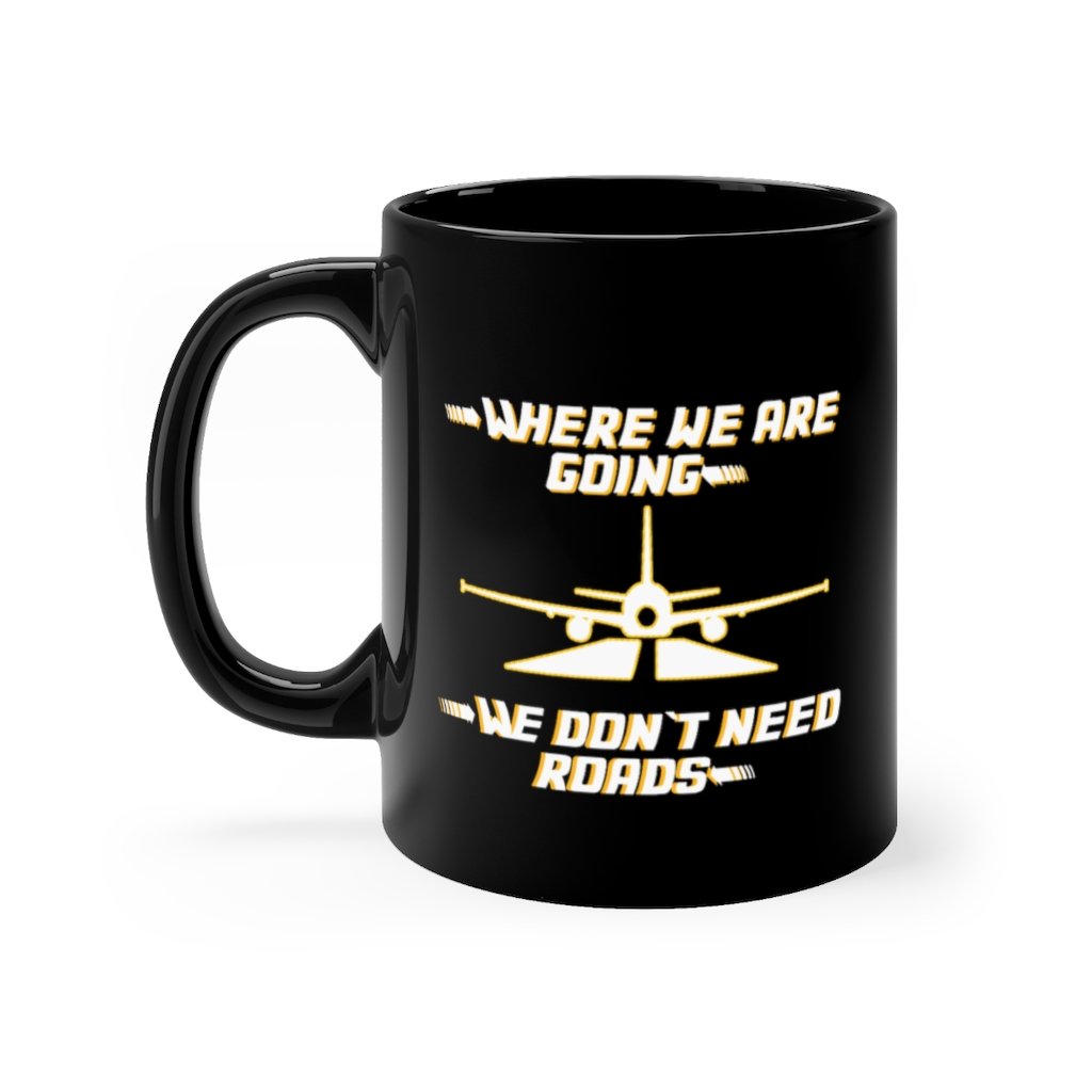 WHERE WE ARE ROADS DESIGNED - MUG Printify