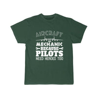 Thumbnail for AIRCRAFT MECHANIC BECAUSE PILOTS NEED HROES TOO T SHIRT THE AV8R