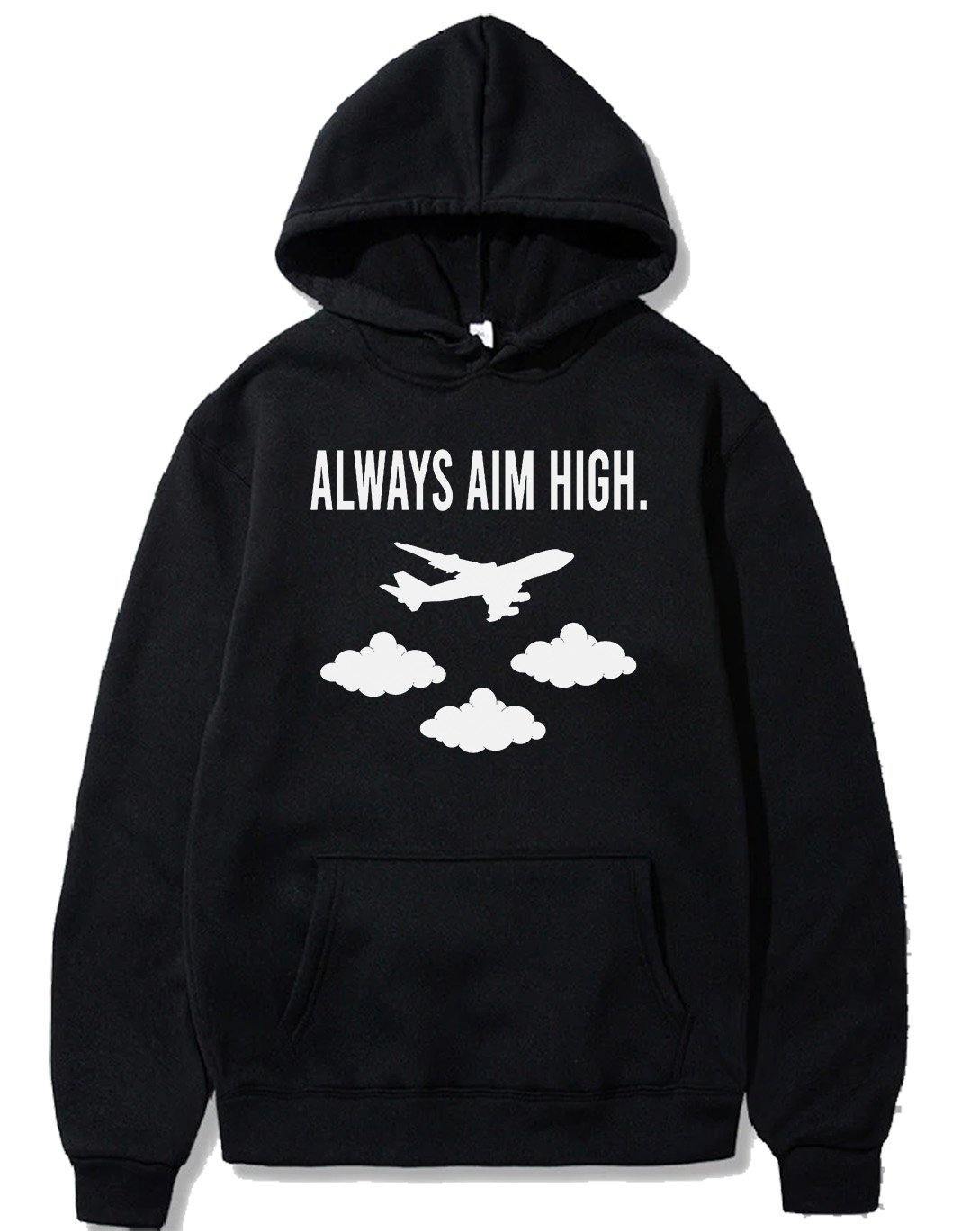 ALWAYS AIM HIGH PULLOVER THE AV8R