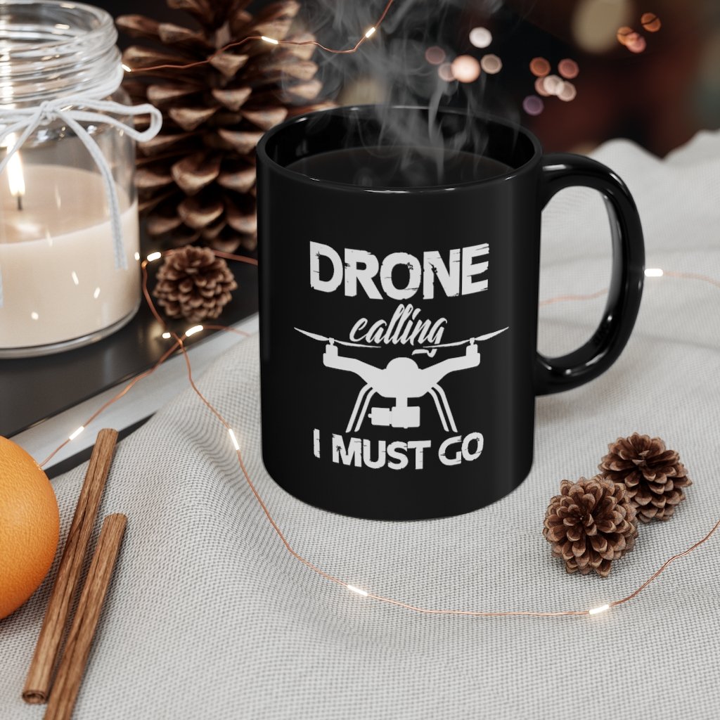 DRONE CALLING I MUST GO DESIGNED - MUG Printify