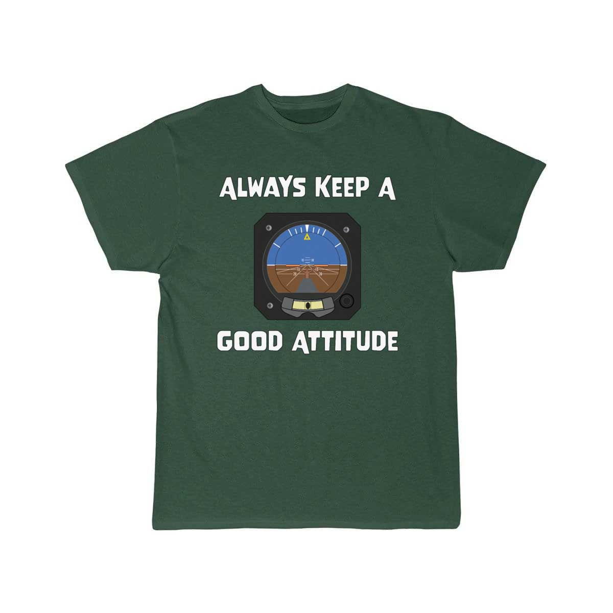 Always Keep A Good Attitude Aviation Funny T-SHIRT THE AV8R