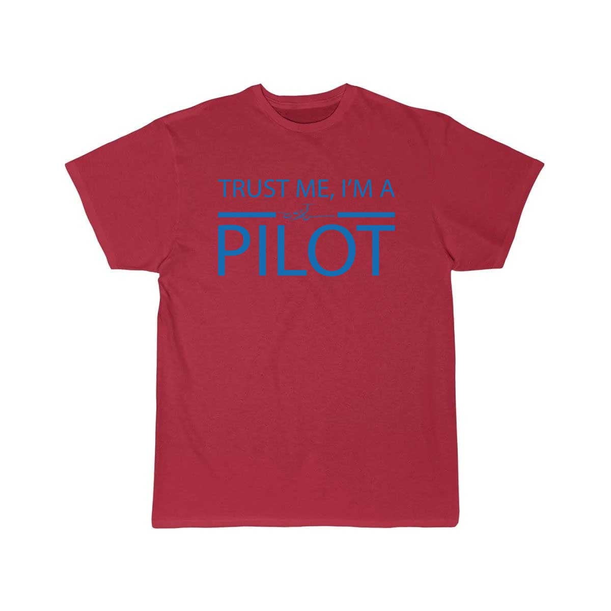 Trust me i'm a pilot gift airplane copilot T-SHIRT THE AV8R