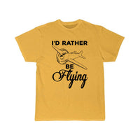 Thumbnail for Airplane Pilot Gift I'd Rather Be Flying T-SHIRT THE AV8R