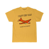 Thumbnail for I Can't Keep Calm I Work in Economy T-SHIRT THE AV8R