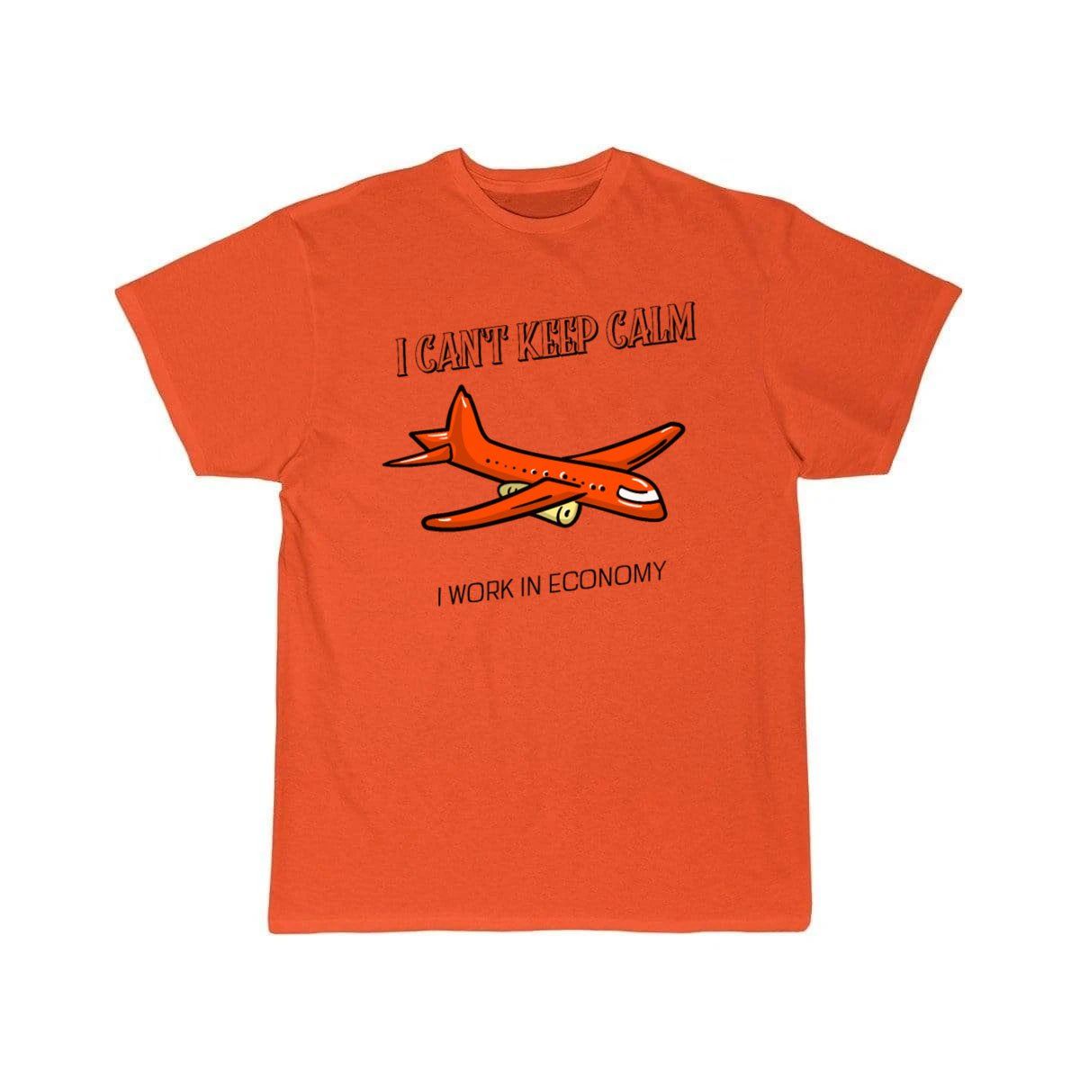 I Can't Keep Calm I Work in Economy T-SHIRT THE AV8R