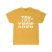 Thumbnail for Airplane Try And You Will Know White Cool Gift T-SHIRT THE AV8R