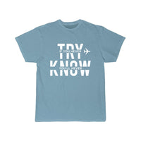 Thumbnail for Airplane Try And You Will Know White Cool Gift T-SHIRT THE AV8R