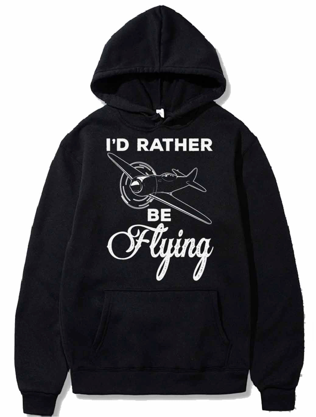 Airplane Pilot Gift I'd Rather Be Flying PULLOVER THE AV8R