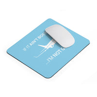 Thumbnail for BOEING  I AM NOT GOING   -  MOUSE PAD Printify