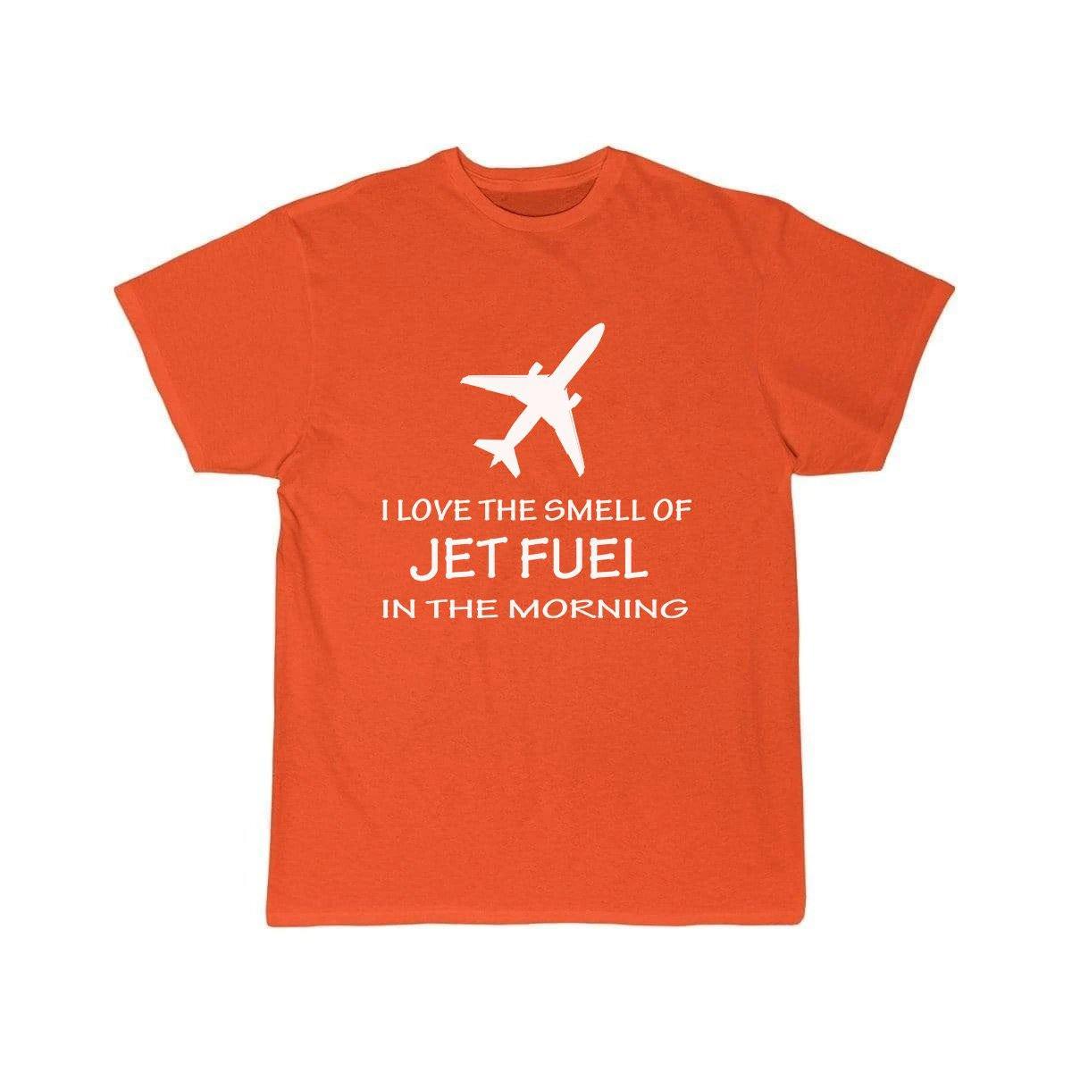 I LOVE THE SMELL OF JET FUEL IN THE MORNING DESIGNED T SHIRT THE AV8R