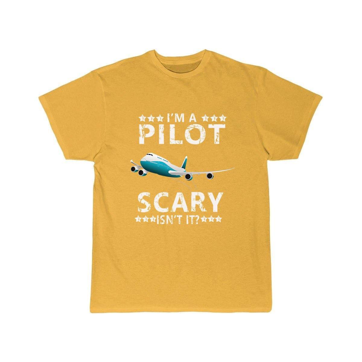 I'M A PILOT  SCARY ISN'T IT T SHIRT THE AV8R