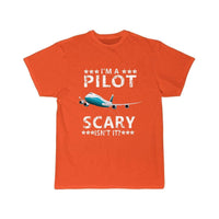 Thumbnail for I'M A PILOT  SCARY ISN'T IT T SHIRT THE AV8R