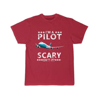 Thumbnail for I'M A PILOT  SCARY ISN'T IT T SHIRT THE AV8R