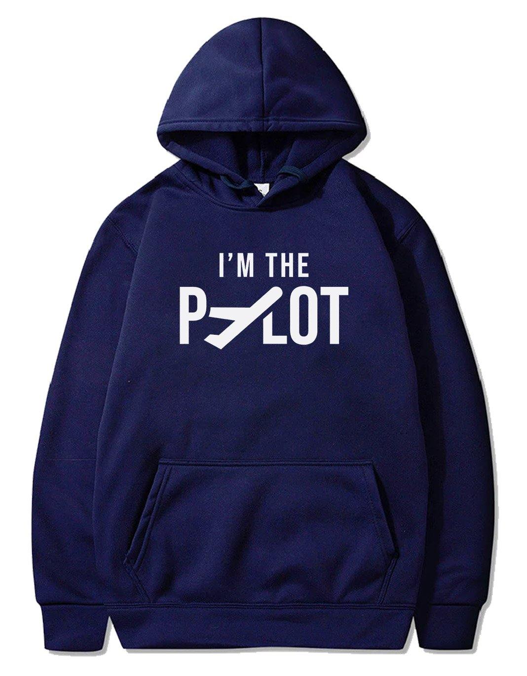 I'M THE PILOT DESIGNED PULLOVER THE AV8R