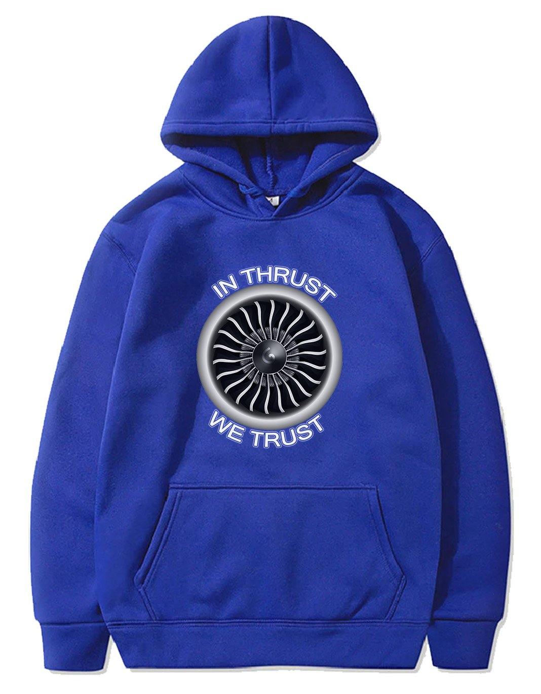 IN THRUST WE TRUST PULLOVER THE AV8R