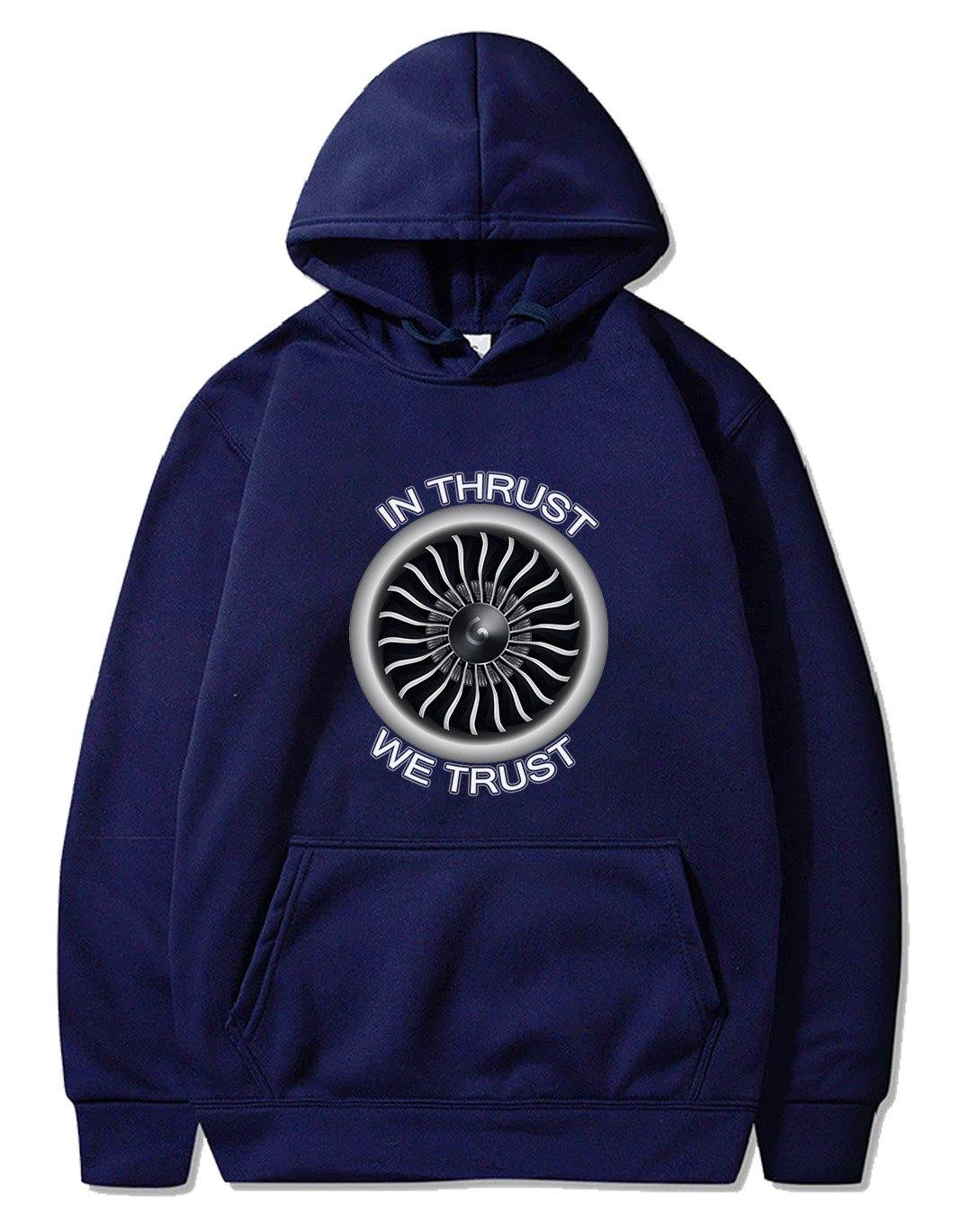 IN THRUST WE TRUST PULLOVER THE AV8R