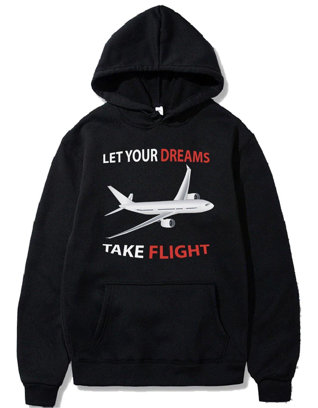 LET YOUR DREAMS TAKE FLIGHT PULLOVER THE AV8R