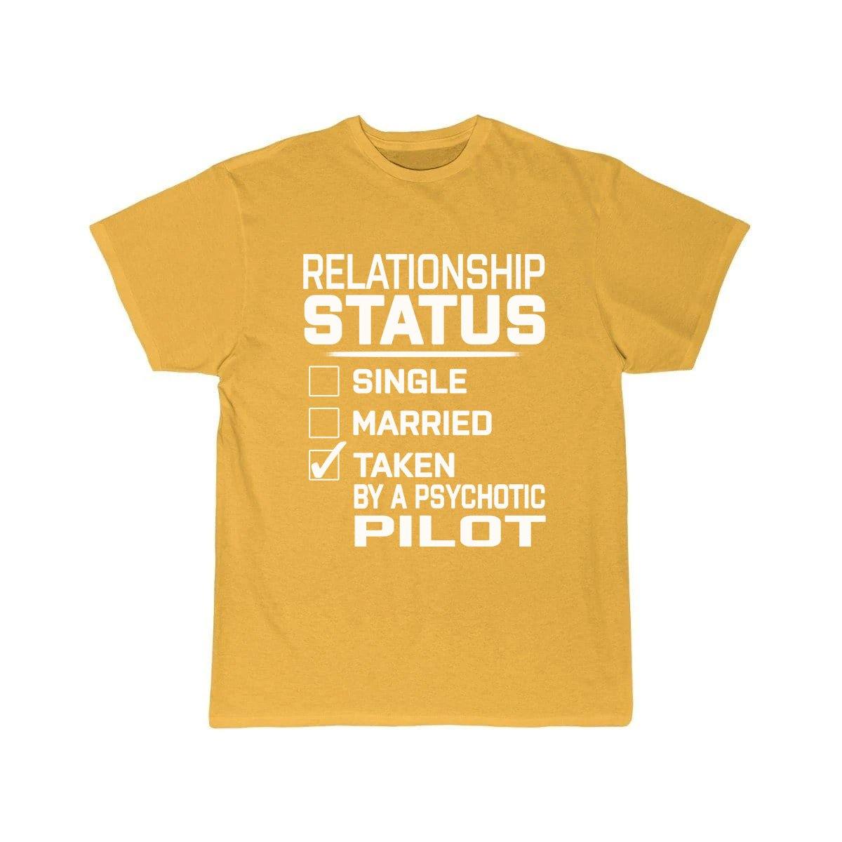 RELATIONSHIP STATUS TAKEN PSYCHOTIC PILOT T SHIRT THE AV8R