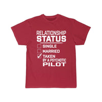 Thumbnail for RELATIONSHIP STATUS TAKEN PSYCHOTIC PILOT T SHIRT THE AV8R