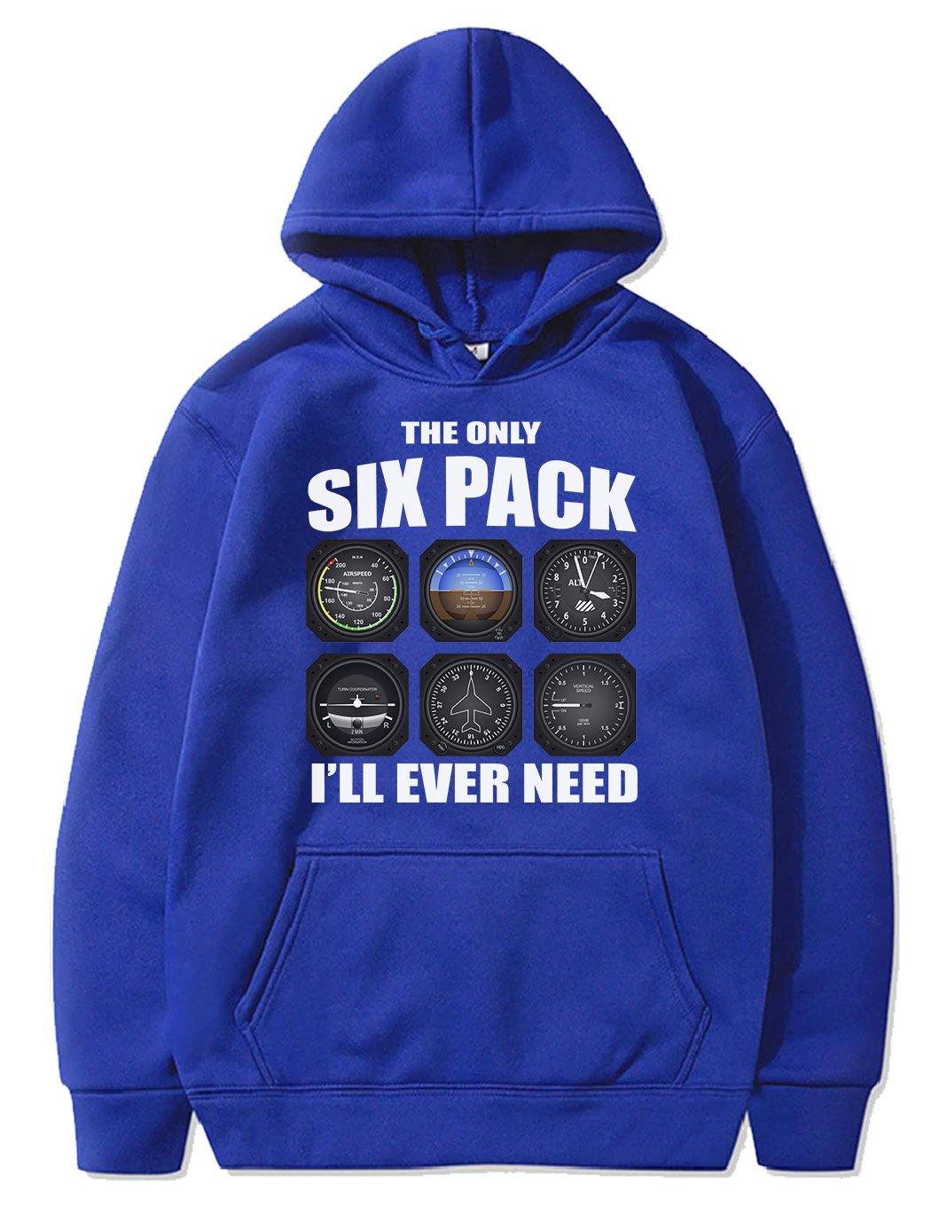 THE ONLY SIX PACK I'LL EVER NEED PULLOVER THE AV8R