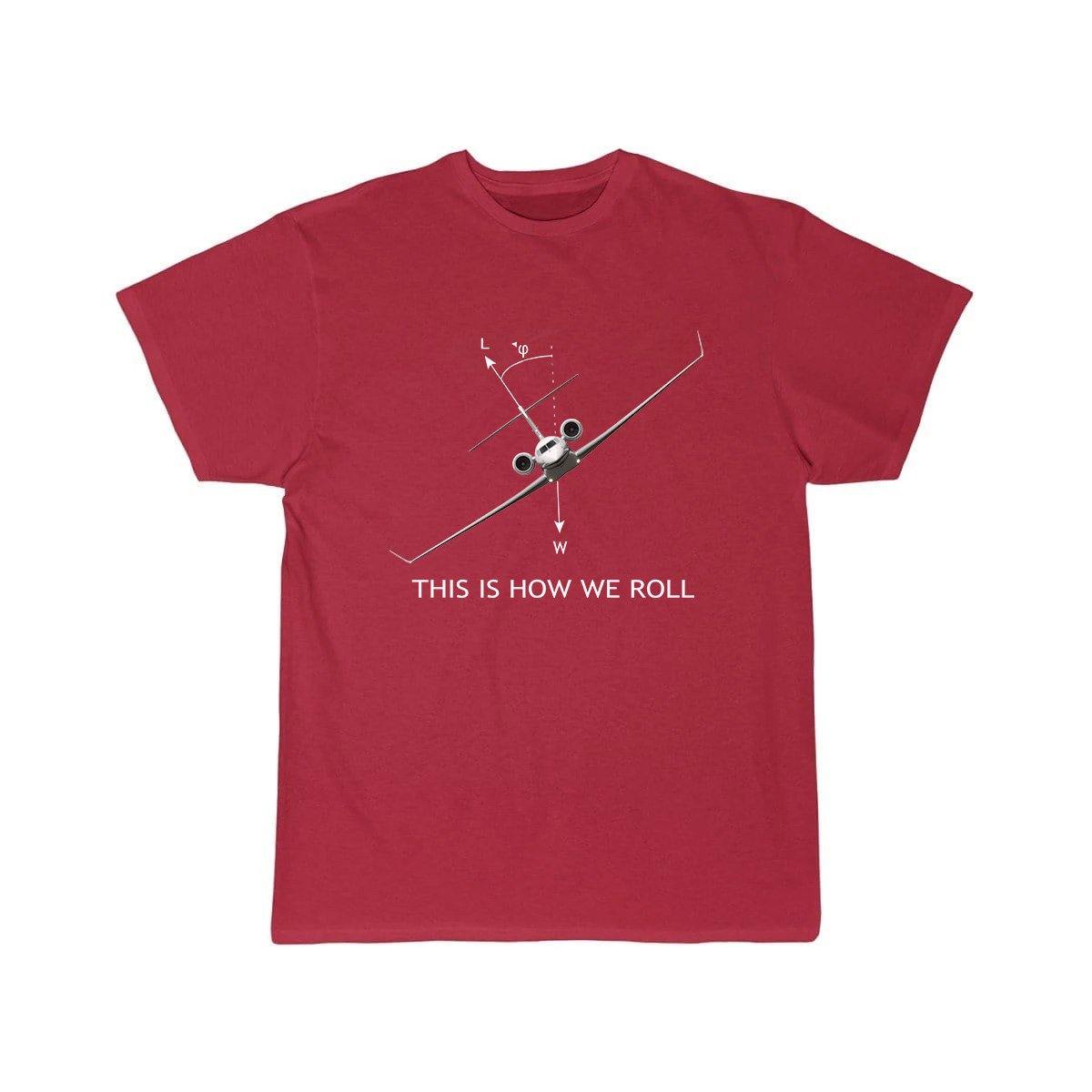 THIS IS HOW WE ROLL DESIGNED T SHIRT THE AV8R