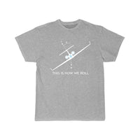 Thumbnail for THIS IS HOW WE ROLL T SHIRT THE AV8R