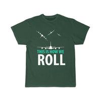 Thumbnail for THIS IS HOW WE ROLL T SHIRT THE AV8R