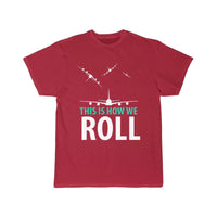 Thumbnail for THIS IS HOW WE ROLL T SHIRT THE AV8R