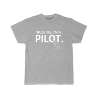 Thumbnail for TRUST ME I'M A PILOT  T SHIRT THE AV8R