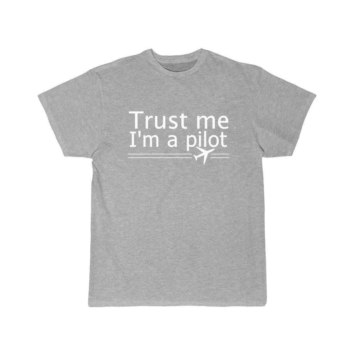 TRUST ME I'M A PILOT  T SHIRT THE AV8R