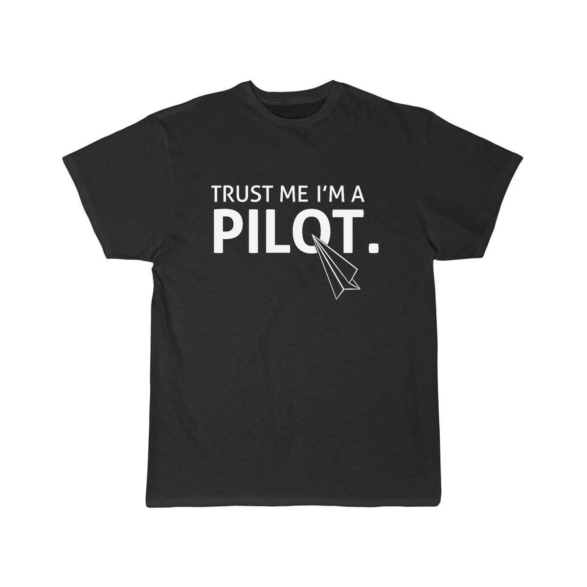 TRUST ME I'M A PILOT  T SHIRT THE AV8R