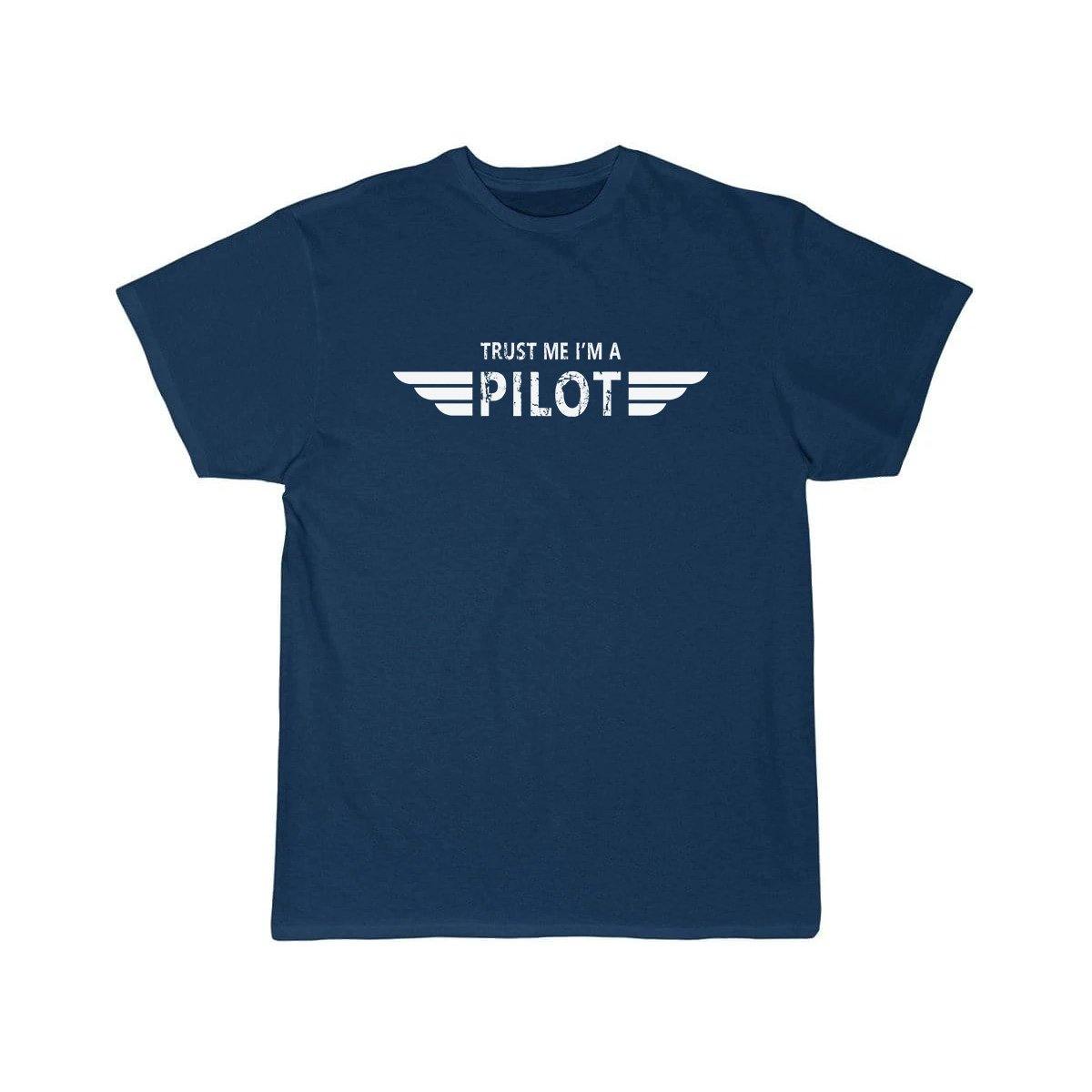 TRUST ME I'M A PILOT  T SHIRT THE AV8R