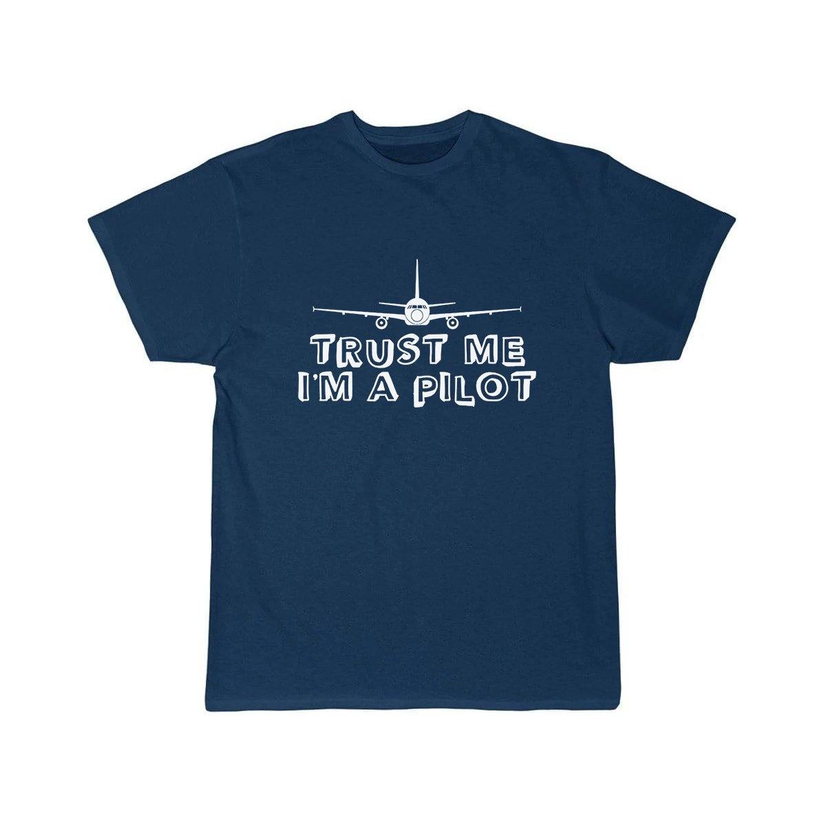 TRUST ME I'M A PILOT  T SHIRT THE AV8R