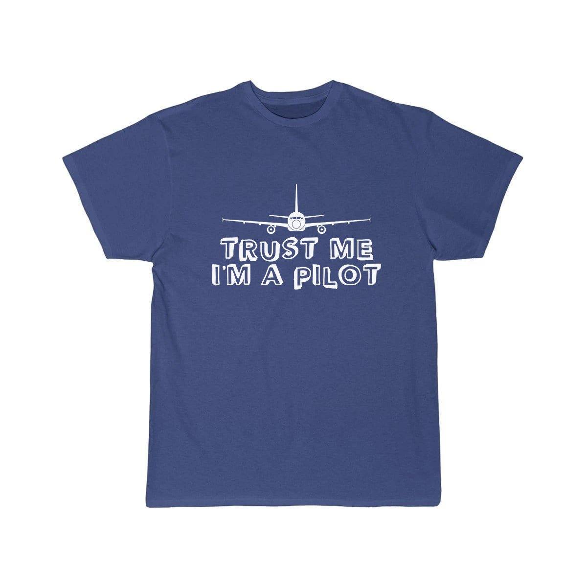 TRUST ME I'M A PILOT  T SHIRT THE AV8R