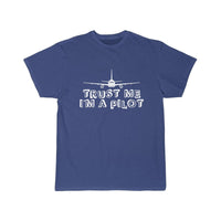 Thumbnail for TRUST ME I'M A PILOT  T SHIRT THE AV8R