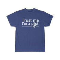 Thumbnail for TRUST ME I'M A PILOT  T SHIRT THE AV8R