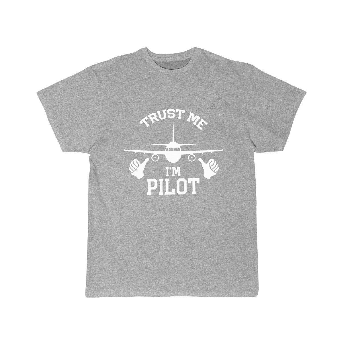 TRUST ME I'M PILOT T SHIRT THE AV8R