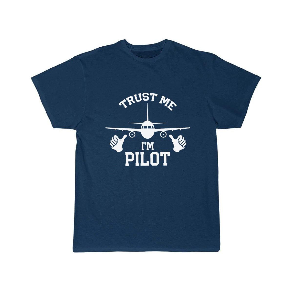 TRUST ME I'M PILOT T SHIRT THE AV8R